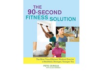 The 90-Second Fitness Solution by Pete Cerqua