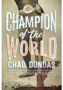 Champion of the World- Chad Dundas