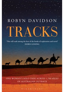 Tracks: A Woman's Solo Trek Across 1700 Miles of Australian Outback