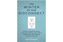 The Winter of Our Disconnect by Susan Maushart