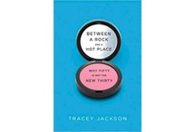Between a Rock and a Hot Place by Tracey Jackson