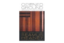 Opened Ground: Selected Poems, 1966 - 1996