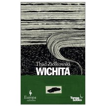 Wichita by Thad Ziolkowski