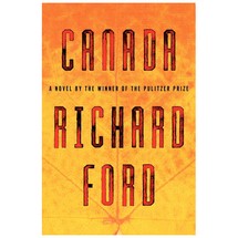 Canada By Richard Ford