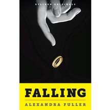 Falling by Alexandra Fuller