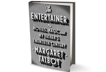 The Entertainer: Movies, Magic, and My Father's Twentieth Century