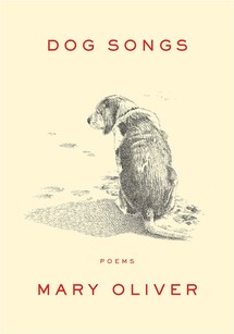 Dog Songs by Mary Oliver