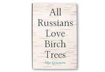 All Russians Love Birch Trees