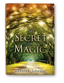 The Secret of Magic by Deborah Johnson