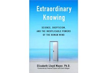Extraordinary Knowing by Elizabeth Lloyd Mayer