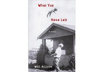 What You Have Left by Will Allison