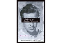 Choking on Marlon Brando by Antonia Quirke
