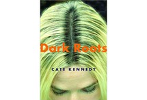 Dark Roots by Cate Kennedy