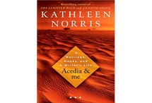 Acedia and Me by Kathleen Norris
