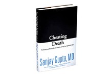 Cheating Death: The Doctors and Medical Miracles that Are Saving Lives Against All Odds by Sanjay Gupta, MD