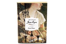 Becoming Jane Eyre by Sheila Kohler