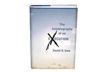 The Autobiography of an Execution by David R. Dow