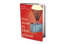 This Must Be the Place by Kate Racculia