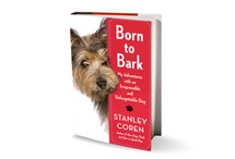 Born to Bark: My Adventures with an Irrepressible and Unforgettable Dog by Stanley Coren