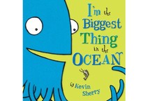 I'm the Biggest Thing in the Ocean by Kevin Sherry