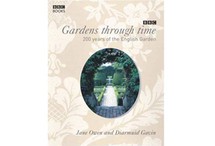 Gardens Through Time by Jane Owen and Diarmuid Gavin