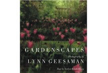 Gardenscapes by Lynn Geesaman
