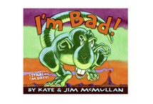 I'm Bad! by Kate McMullan
