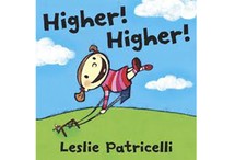 Higher! Higher! by Leslie Patricelli'&nbsp;'