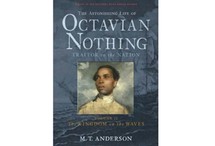 The Astonishing Life of Octavian Nothing, Traitor to the Nation, Vol. II: The Kingdom on the Waves by M.T. Anderson