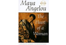 The Heart of a Woman by Maya  Angelou