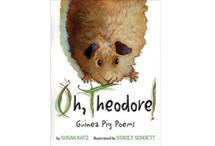 Oh, Theodore!: Guinea Pig Poems by Susan Katz