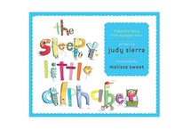 The Sleepy Little Alphabet: A Bedtime Story from Alphabet Town by Judy Sierra