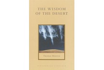 The Wisdom of the Desert: Sayings from the Desert Fathers of the Fourth Century by Thomas Merton (translator)