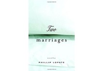 Two Marriages by Phillip Lopate