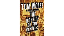 The Bonfire of The Vanities by Tom Wolfe