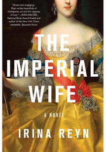 The Imperial Wife - Irina Reyn