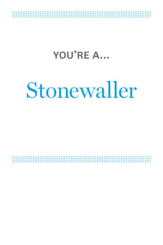 You're a Stonewaller