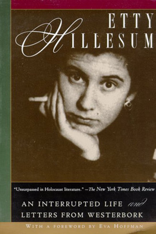 <i>An Interrupted Life: The Diaries of Etty Hillesum, 1941-1943</i>