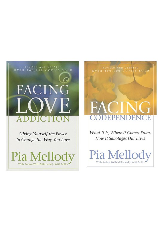 "Facing Love Addiction" and "Facing Codependence," by Pia Mellody