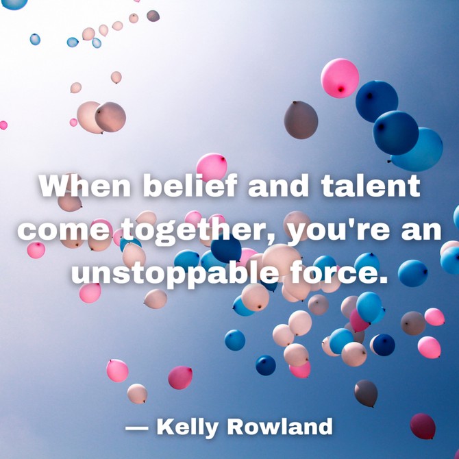 Kelly Rowland Quote About Talent