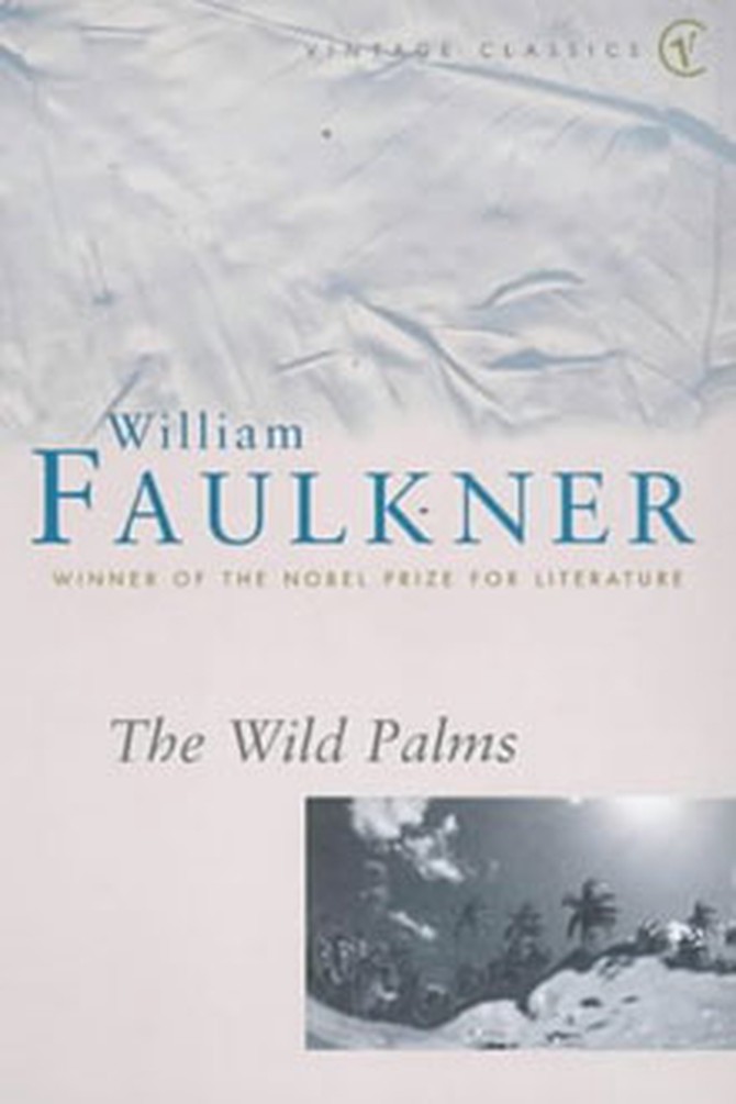 The Wild Palms by William Faulkner