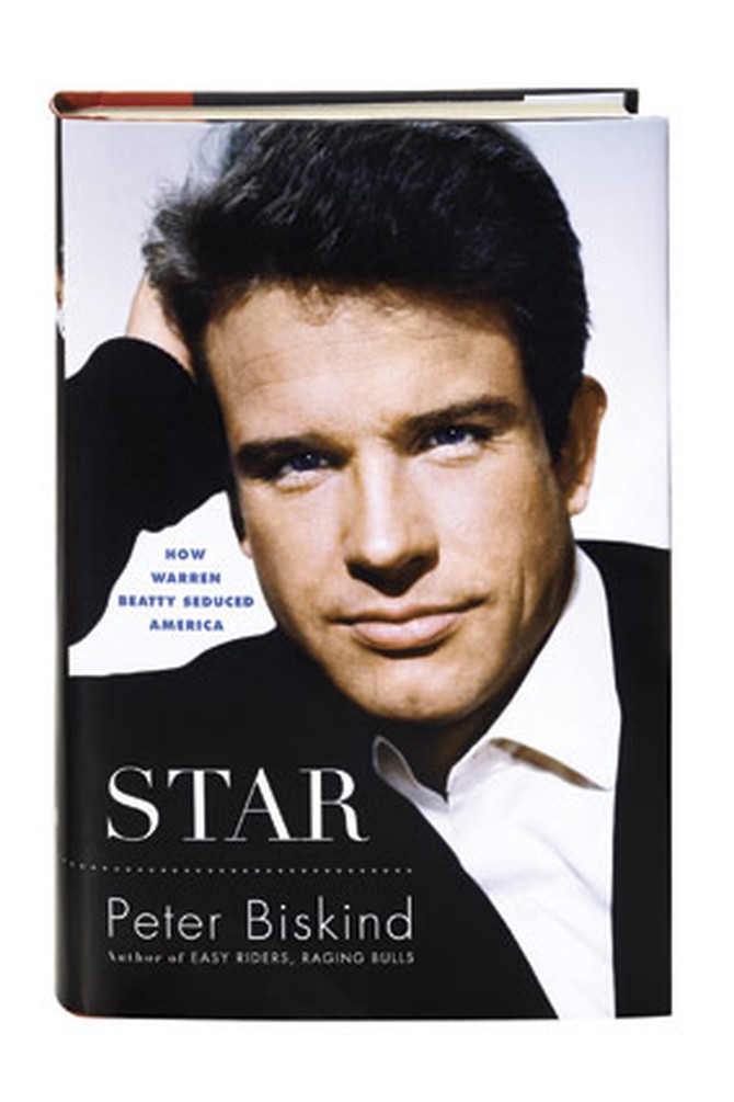 Star: How Warren Beatty Seduced America by Peter Biskind