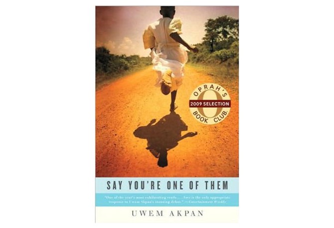 Say You're One of Them by Uwem Akpan