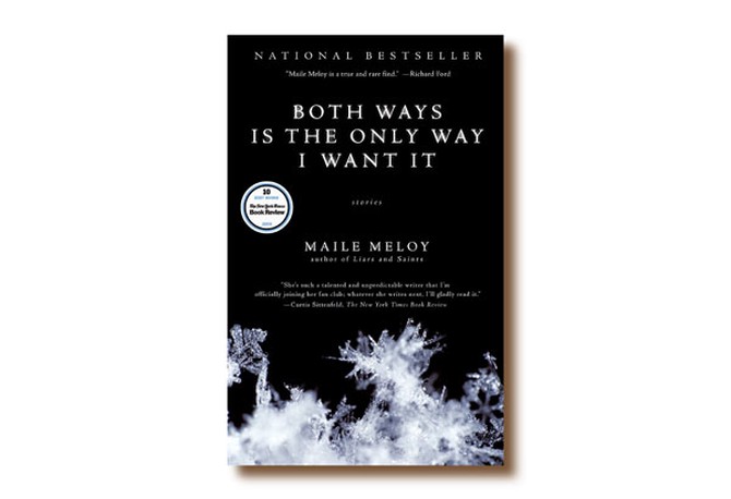 Both Ways Is the Only Way I Want I by Maile Meloy