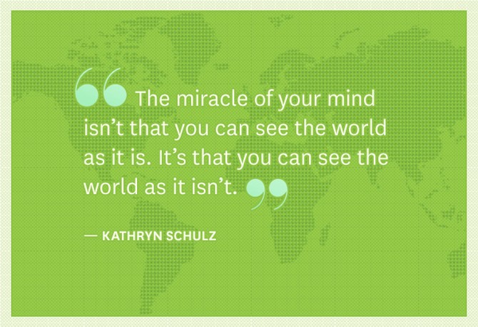 Kathryn Schulz Quote