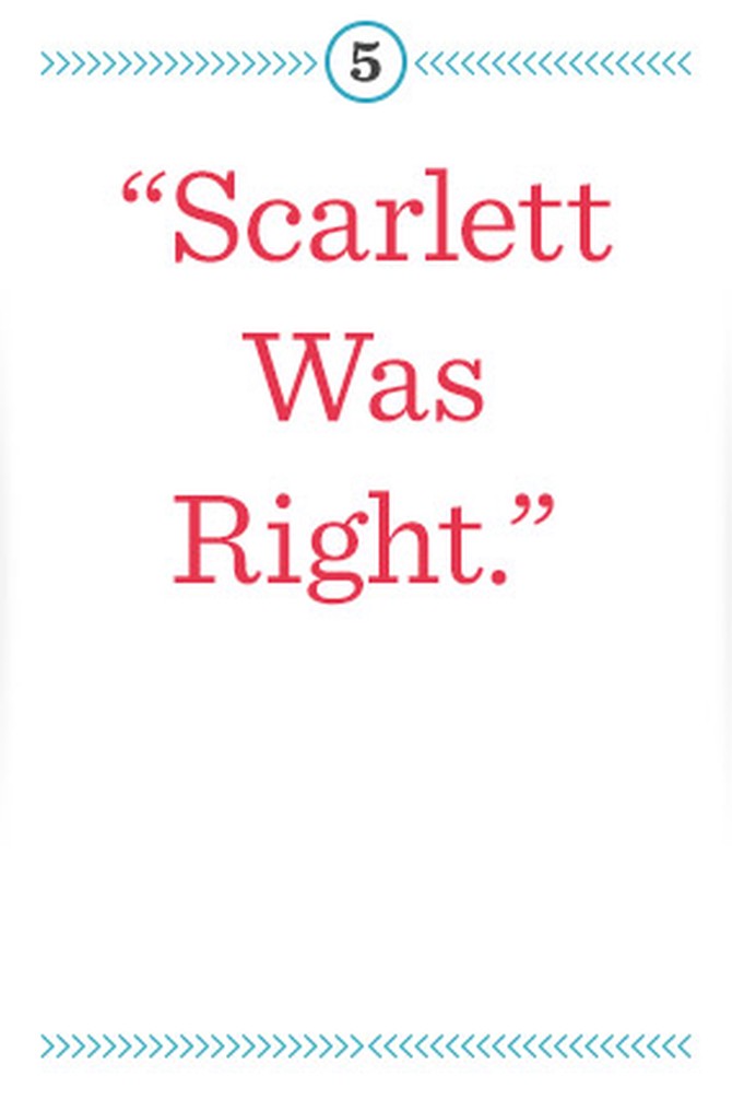 scarlett was right