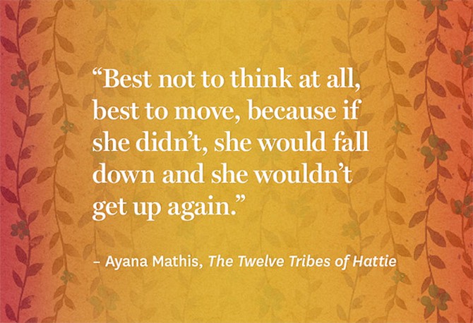 Ayana Mathis quote from The Twelve Tribes of Hattie