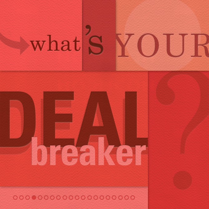 What's your deal breaker?