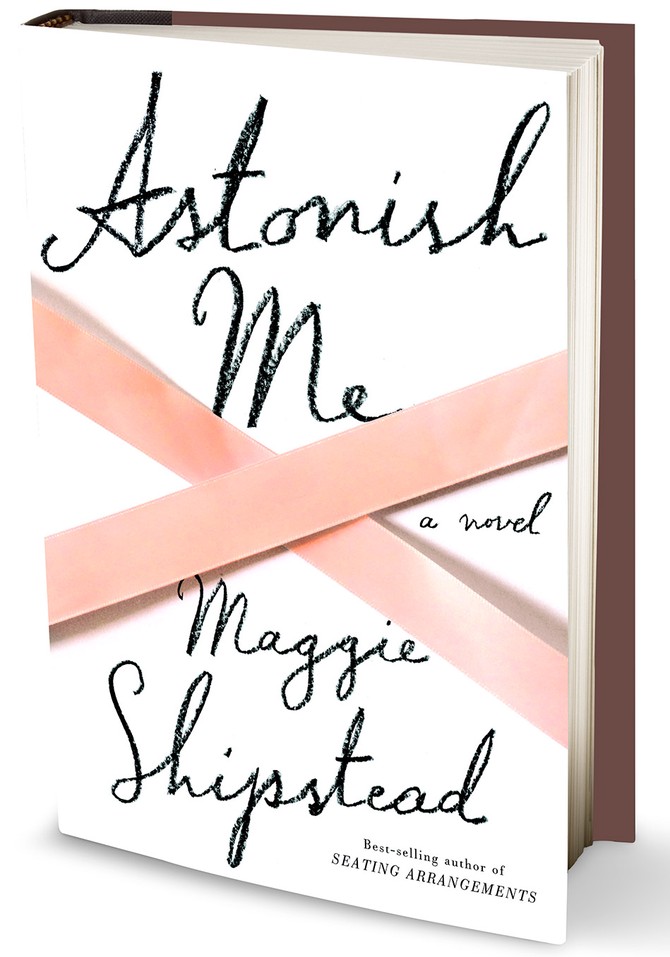 astonish me by maggie shipstead