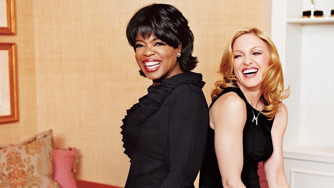 Oprah and Madonna